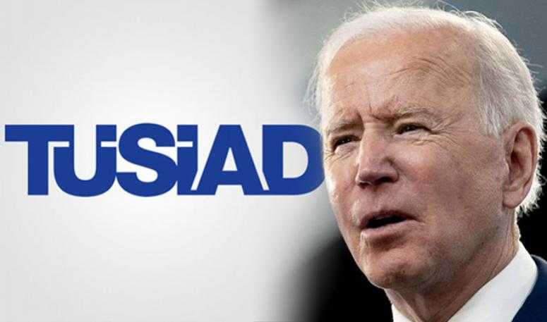 TÜSİAD'dan Biden'a kınama