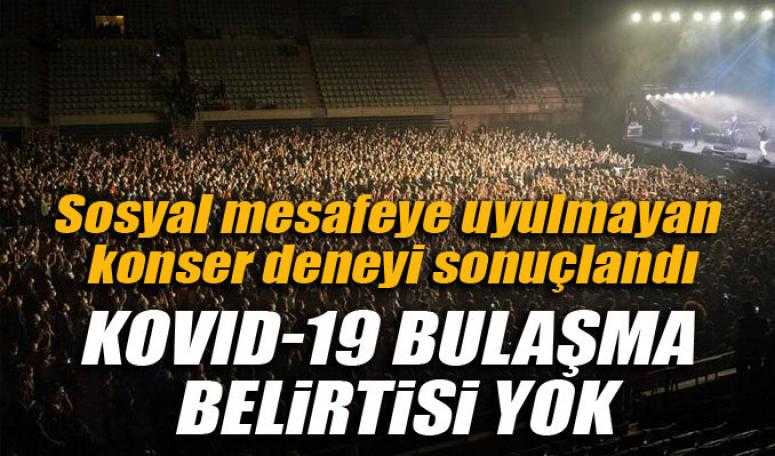 Sosyal mesafeye uyulmayan konser deneyi sonuçlandı