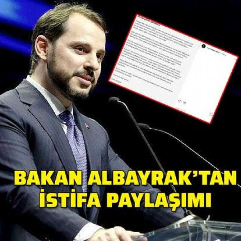 Son dakika! Hazine ve Maliye Bakanı Berat Albayrak'tan istifa paylaşımı