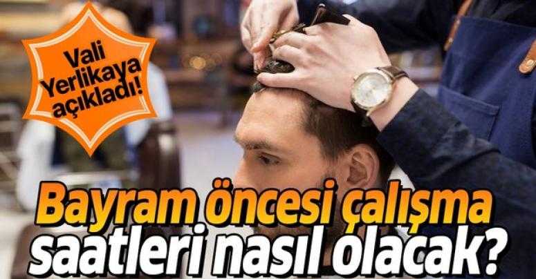 İstanbul’da bayram öncesi berber ve kuaförlerin çalışma saatleri belli oldu