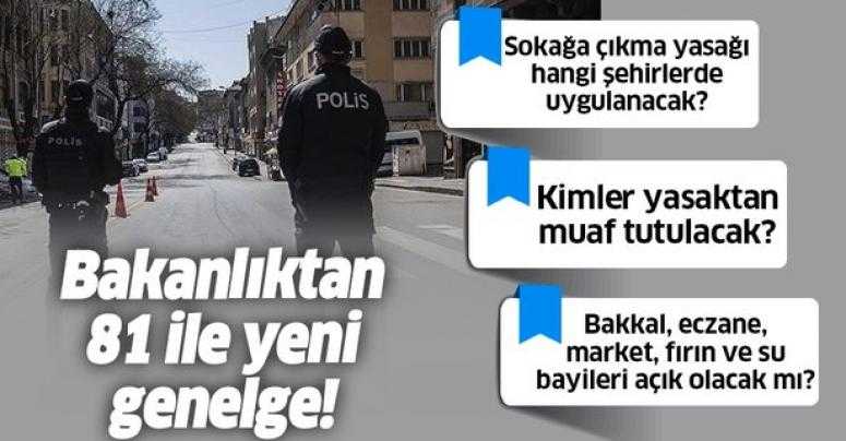 Son dakika... İçişleri Bakanlığı'ndan yeni sokağa çıkma yasağı genelgesi
