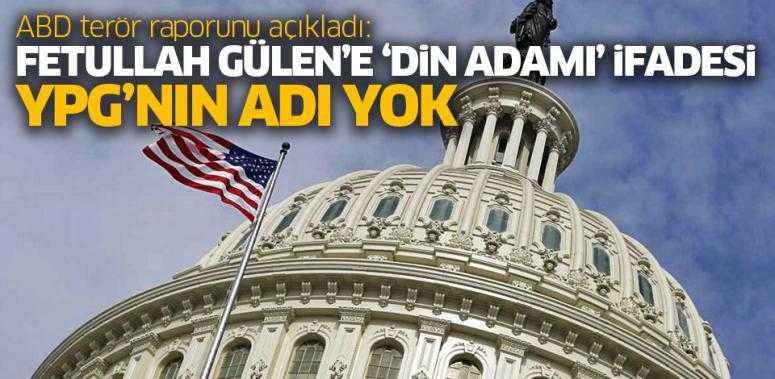 ABD, Terörizm 2018 Ülkeler Raporu’nu açıkladı! Dikkat çeken detay!