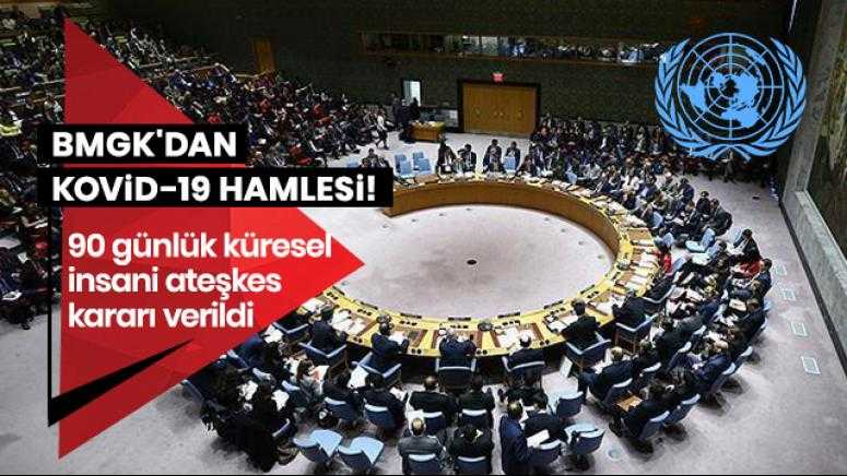 BMGK'da 90 günlük küresel ateşkes kararı kabul edildi