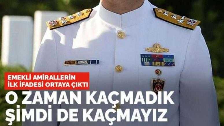 Emekli amirallerin ilk ifadeleri