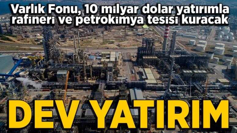 TVF 10 milyar dolar yatırımla Ceyhan'da rafineri kuracak