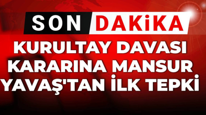 Mansur Yavaş: Bu Dava En Başından Reddedilmeliydi
