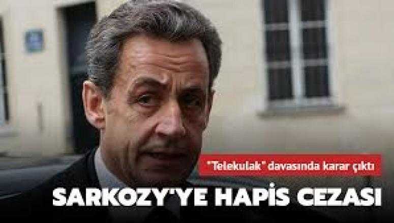 Sarkozy, yolsuzluk davasında suçlu bulundu