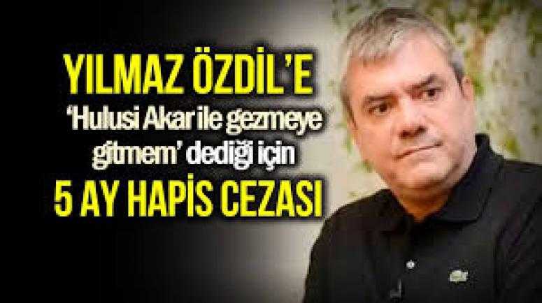 ''Hulusi Akar ile gezmeye gitmem'' diyen Özdil’e 5 ay hapis cezası