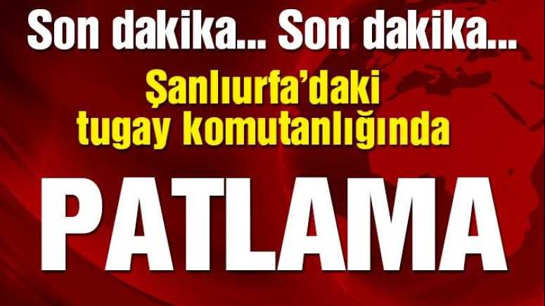 Son dakika… Şanlıurfa’daki tugay komutanlığında patlama!