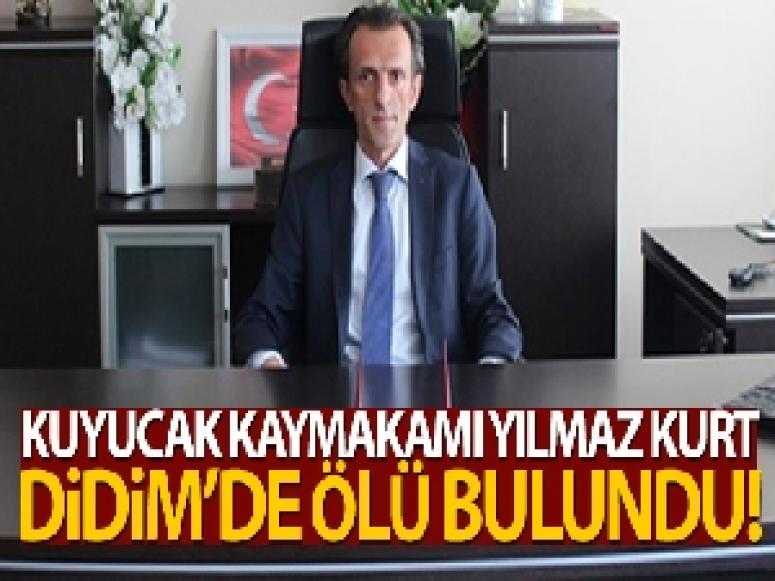 Kuyucak Kaymakamı Yılmaz Kurt ölü bulundu